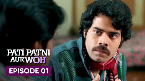 Pati Patni Aur Woh Episode 01 Neeche Terahvin Upar Shaadi every reviews and ratings Poster