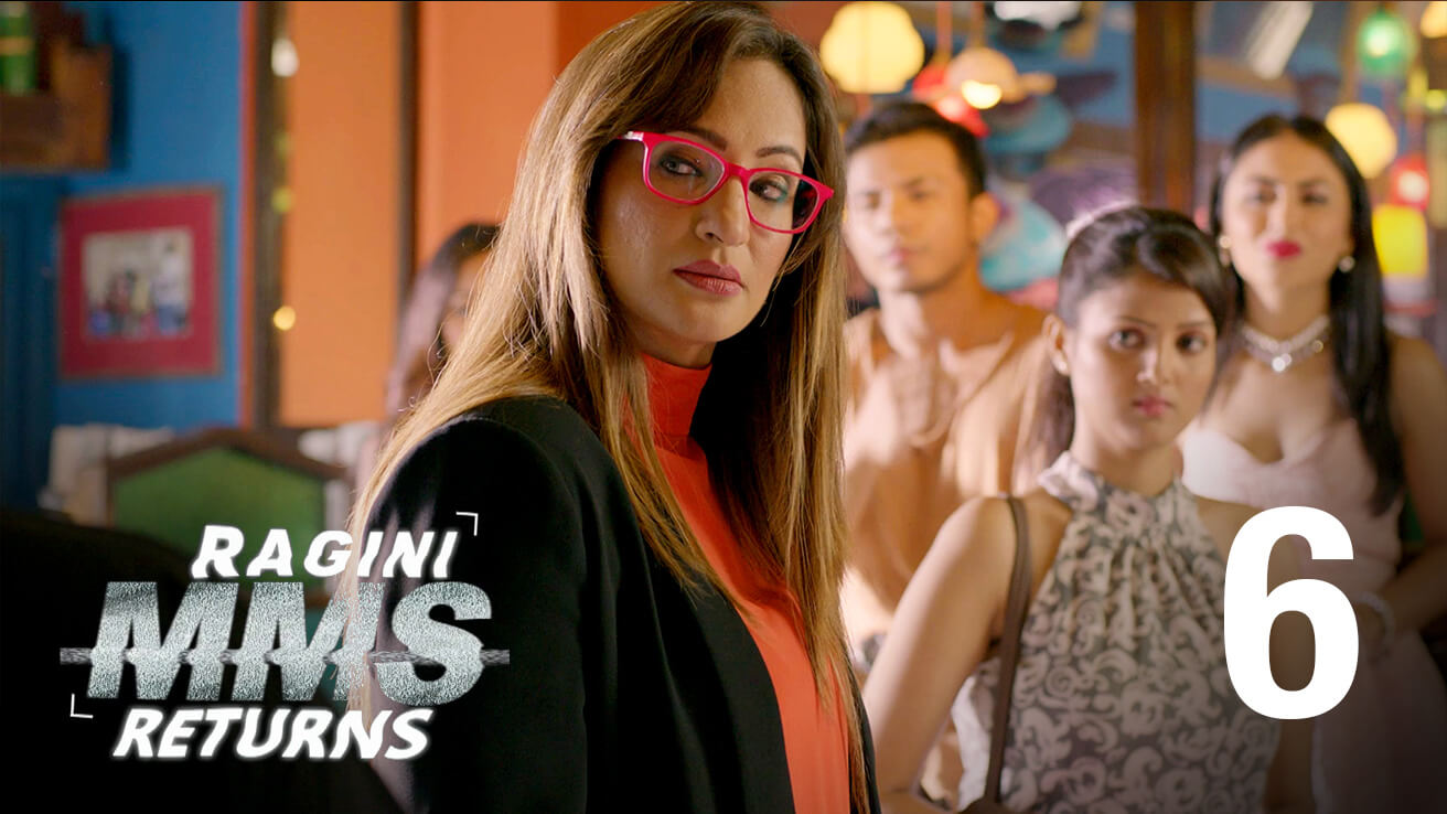 Ragini MMS Returns Episode 06 Sab (Para) Normal hai